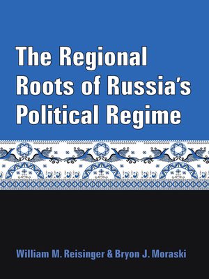 cover image of Regional Roots of Russia's Political Regime